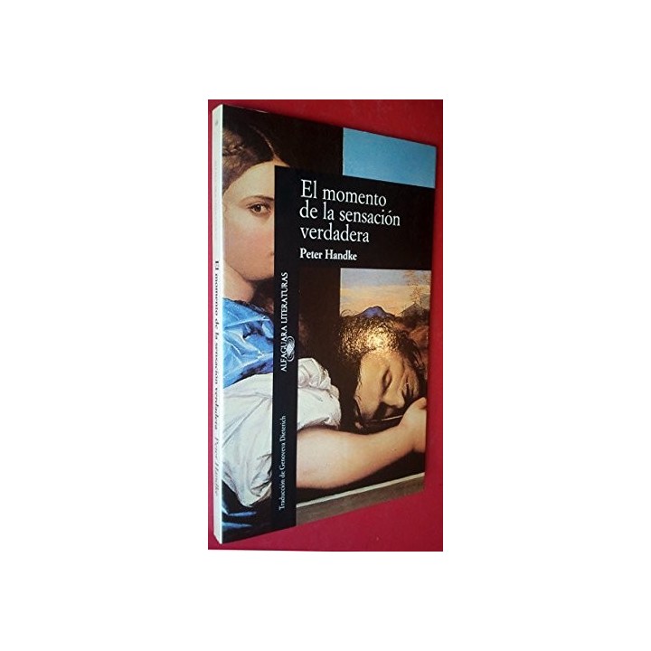El Momento De La Sensación Verdadera (Primera edición)